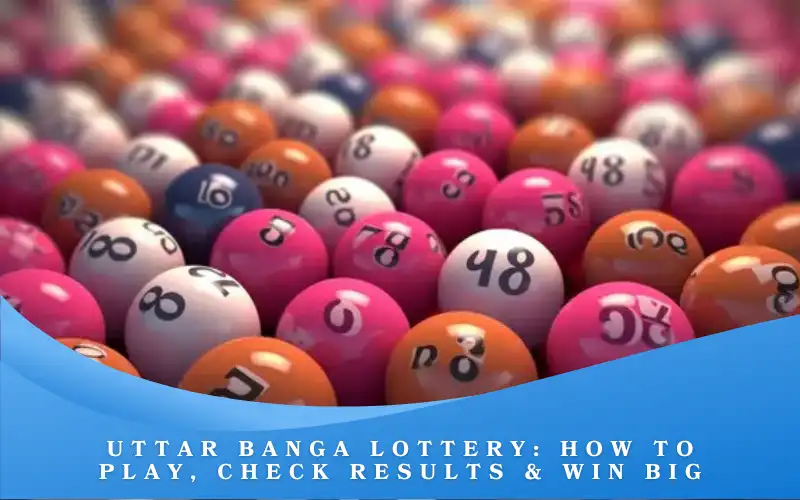 Uttar Banga Lottery