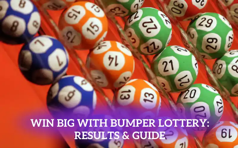 Win Big with Bumper Lottery